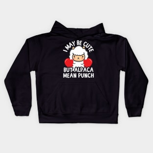 I May Be Cute But Alpaca Mean Punch Kids Hoodie